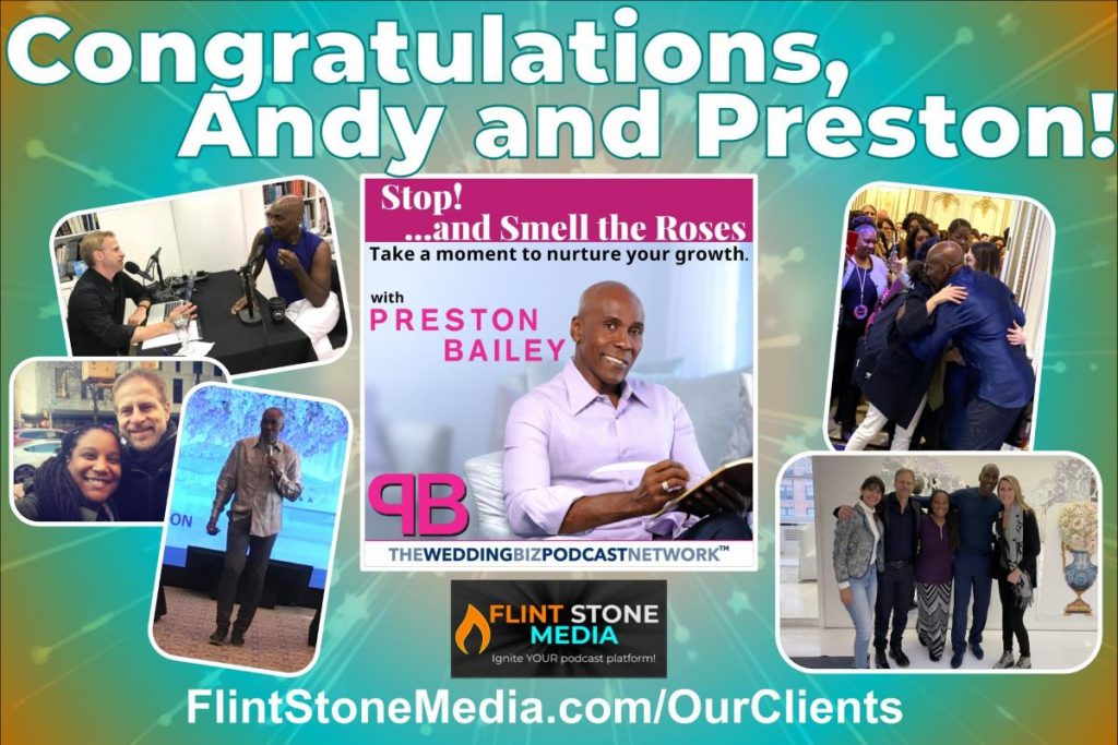 It is our extraordinary pleasure to be able to announce that Jaime Legagneur and her team at Flint Stone Media are producing a new podcast for Andy Kushner and The Wedding Biz Network. Lifestyle and event design expert, Preston Bailey, joins TWBN with his new podcast called Stop and Smell the Roses! This marks the third show out on The Wedding Biz Network, with creative business advice expert, Sean Low, launching Business of Being Creative with TWBN last May. And, with two other shows currently in development, The Wedding Biz Network is poised to be a media force in the wedding and events industry.