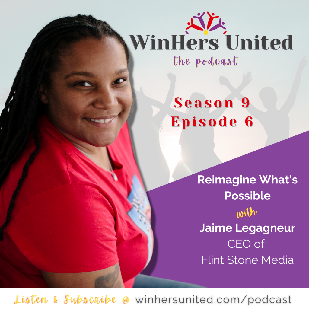 In Season 9 Episode 6 of WinHers United podcast hosted by Nicole Walker, Jaime Legagneur, CEO of Flint Stone Media, talks about her journey in changing the landscape for herself and her son, along with her team members and her clients, by offering them purposeful work and an atmosphere that keeps each person inspired. You'll learn more about Jaime's experiences with taking the leap into entrepreneurship, charging based on her value, not repeating the negative work environments she experienced in Corporate America, and much more.