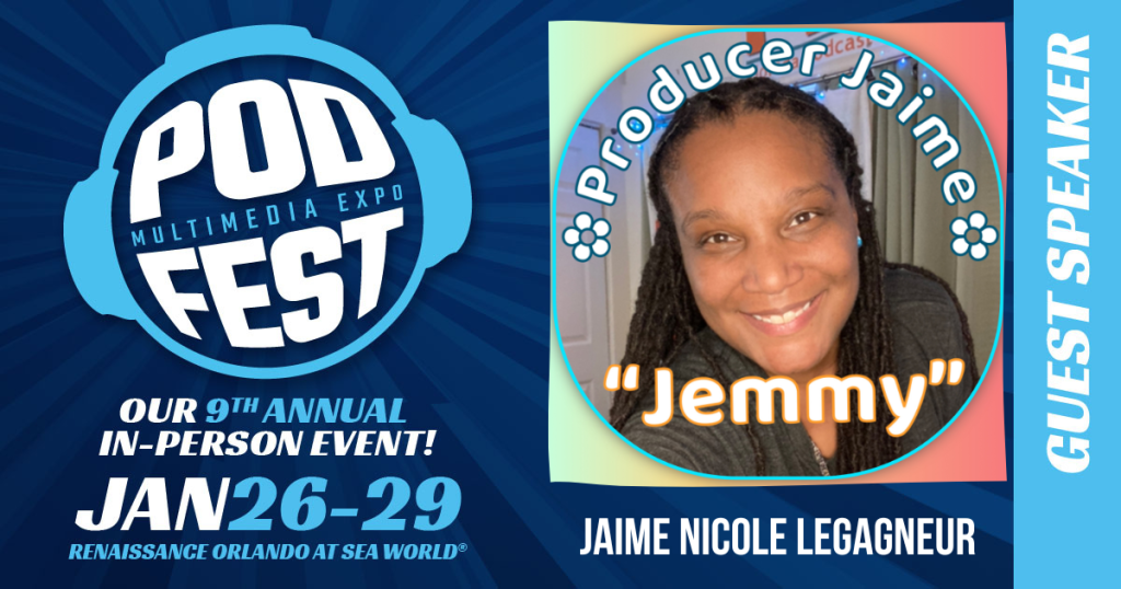 Join Producer Jaime for another annual installment of the Podfest Multimedia Expo in Orlando!! This year's Podfest takes place earlier than usual this year--January 26–29 in Orlando. So, get your tickets today, catch her sessions, and then find her in the halls to say “Hello.” Producer Jaime has been asked to speak on two panels as part of Friday's programming: The Power of Independent Podcast Networks and Growing Your Podcast with The Power of Social Audio (details below). And, she almost can't contain her excitement!! Not only is Producer Jaime the co-host of the official Podfest Podcast, but she has also recently been named as a member of Podfest's elite Board of Ambassadors. And, this year's Podfest has her sharing the stage with other incredible panelists you don't want to miss. So, get your tickets today!!