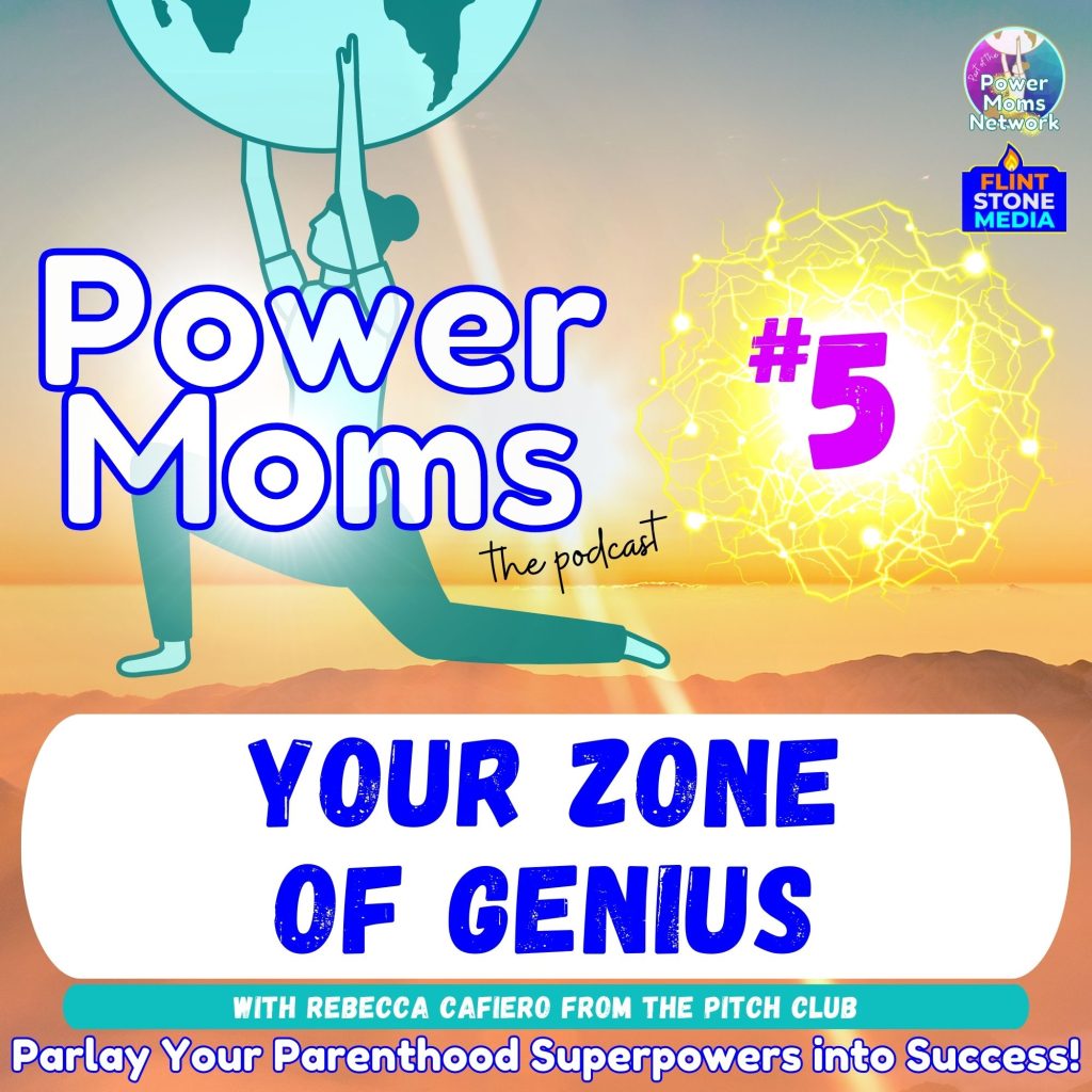 Do you know the difference between your “zone of excellence” versus your “zone of genius”? As a Power Mom, it can make or break your passion, mental health, and likelihood for success, if you take a moment to examine which zone you are living in. Today’s Power Mom guest is Rebecca Cafiero from The Pitch Club, who found success, once she rooted herself in her zone of genius. She combined her past journalism experiences in the corporate world with her parenting superpowers of pivoting and being flexible to create her brand and build her business. And, that makes her a Power Mom!! So, what IS her zone of genius? You’ll find out! Plus, we discuss what she calls the “Pivot with Purpose,” I confess the slightly creepy thing I did at Mom 2.0, and we geek out on building your brand through the power of podcasting. And, she gives us one of the BEST quotes so far on the podcast! So, what is YOUR zone of genius, and are you living in it? Listen in…